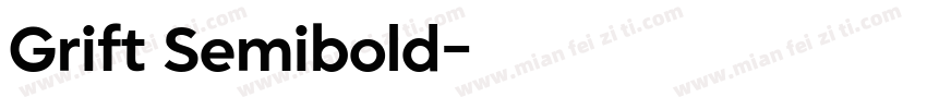 Grift Semibold字体转换